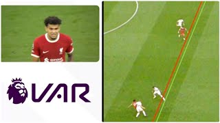 Luis Diaz goal ruled out in tight offside call in Tottenham vs Liverpool VAR doesn’t draw lines