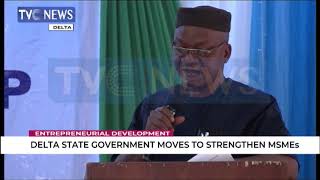 Delta govt moves to strengthen MSMEs