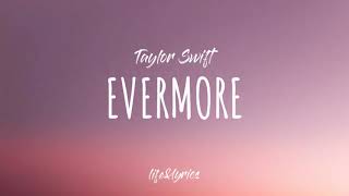 Taylor Swift - evermore ( lyric video)