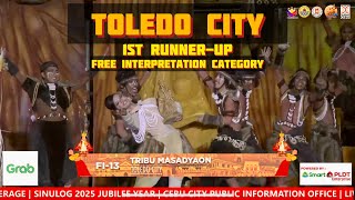 1st RunUp! TOLEDO CITY - Sinulog Free Interpretation Category #Sinulog2025