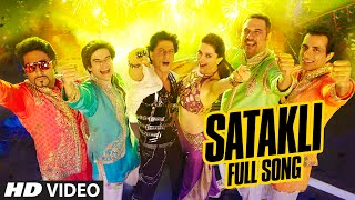 Official Satakli Full Video Song  Happy New Year  Shah Rukh Khan  Sukhwinder Singh