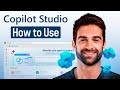 How to Use Microsoft Copilot Studio (Step by Step Tutorial)