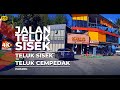 [4K] FT135 | JALAN TELUK SISEK - Teluk Sisek ke Teluk Cempedak