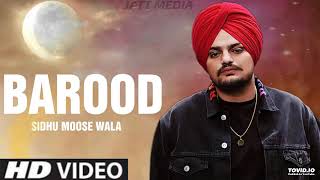 Barood   Sidhu Moosewala   Full Video   Sidhu Moosewala New Song 2020 720p