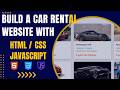 I Created a Car Rental Website in 30 MINUTES with HTML CSS and JavaScript