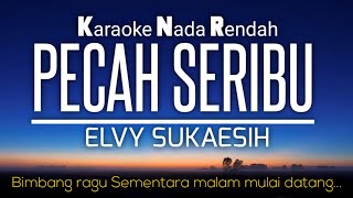 Pecah Seribu - Elvy Sukaesih Karaoke Lower Key Nada Rendah -4