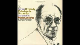 Rudolf Serkin \u0026 The Philadelphia Orchestra - Schumann's Piano Concerto \u0026 Konzertstück (Full Album)