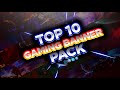 Top 10 Gaming Banner Template No text | Gaming banner art | free fire pubg banner template for free