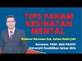 TIPS FAHAM KESIHATAN MENTAL