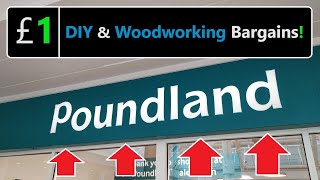 Woodworking \u0026 DIY Products You Can Still Get for £1 at Poundland