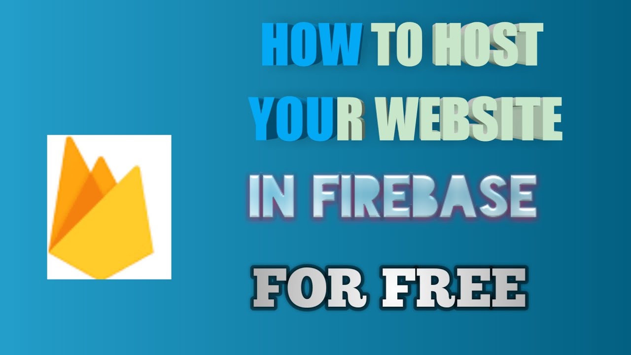 How To Host Your Website In Firebase - YouTube