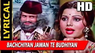 Bachchiyan Jawan Te Budhiyan With Lyrics | फाँसी | मोहम्मद रफ़ी | Shashi Kapoor, Sulakshana Pandit