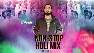 Bollywood Best Holi Non-Stop (2K24) - D'VESH