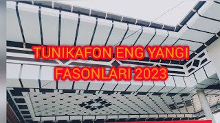 TUNIKAFON NARXLARI VA ENG YANGI FASONLARI 2023 | Туникафон Нархлари Ва Енг Янги Фасонлари #Туникафон