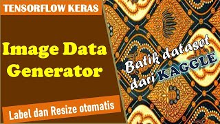 Image Classification di TensorFlow menggunakan Kaggle Dataset || ImageDataGenerator