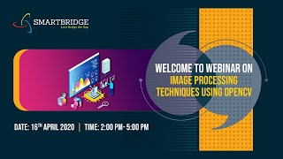 Webinar on "Image Processing Techniques using OpenCV"