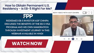 How to Obtain Permanent U.S. Residency - Is EB-5 Right For Me?