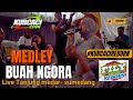 INA SALSA - NIRIMA feat KURCACI REBORN  - BUAH NGORA medley FILY KURCACI TEAM