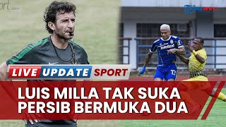 Luis Milla Tak Suka Maung Bandung 'Bermuka Dua', Meski Persib Sukses Tumbangkan Barito Putera 5-2