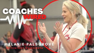 Coaches Wired:  Melanie Palsgrove, Universal Gymnasts | You Look Amazing