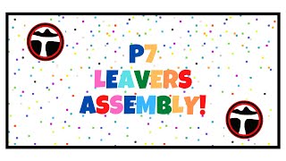 Tweedbank Primary School's P7 Leavers Assembly 2020