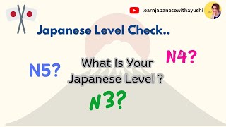 Test Your Japanese Level! 🌸 | JLPT N5 To N3 Quiz & Challenge!