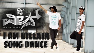 I Am Villain The Official Video 2018| Dance Cover| The Villain| Dr.Shivarajkumar | Sudeepa | Prem