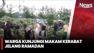 Warga Kunjungi Makam Kerabat Jelang Ramadan | iNews Siang | 17/02