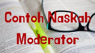 CONTOH NASKAH MODERATOR SEMINAR | Iyo.jen