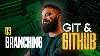 Master Git & GitHub | Part 3 | Branching