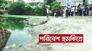 ব্রাহ্মণবাড়িয়ার পরিবেশ হুমকিতে