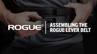 How To Assemble The Rogue Lever Belt