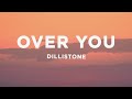 Dillistone - Over You (Lyrics)