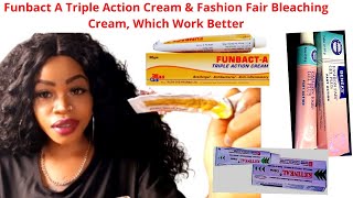 Funbact A Triple Action Cream \u0026 Fashion Fair Which Whiten Fast, Honest Answer