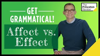 Get Grammatical! Learn About Affect vs. Effect for the SAT, ACT, GMAT, GRE...and Life