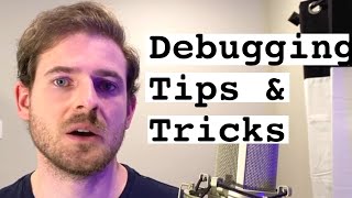 5 GREAT Tips to Beginners for Debugging Web Applications (from 10 years coding experience)
