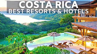 BEST RESORTS & HOTELS COSTA RICA