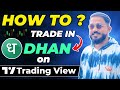 How to Trade in Dhan on Trading View | Dhan ko Tradingview pe Kaise Connect Kare ?