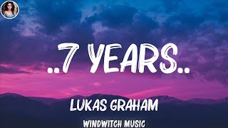 Lukas Graham - ..7 Years..(Lyrics) | Lewis Capaldi, Ed Sheeran,... (Mix Lyrics)