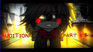 All Eyes On Me // [AUDITION] Part(s) 3 \u0026 4 // #AllEyesOnRen // @Reneko_ // FNaF 6