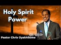 Holy Spirit Power - Pastor Chris Oyakhilome