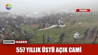 557 yıllıK üstü açık cami