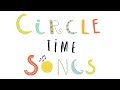 EASY CIRCLE TIME SONGS