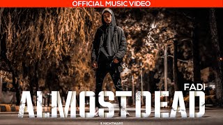 ALMOST DEAD - FADI (Official Music Video) | Urdu Rap