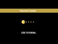Unveiling the Secret: Pacman Loader with HTML & CSS Magic!