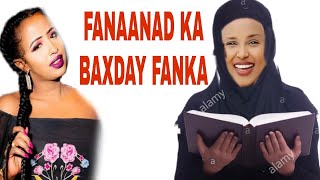 FANAANAD CAAN AH OO KA BAXDAY FANKII IYO SUGAANTII