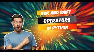 XOR || Shift Assignment Operators in Python | Assignment Operators in Python Part - 3