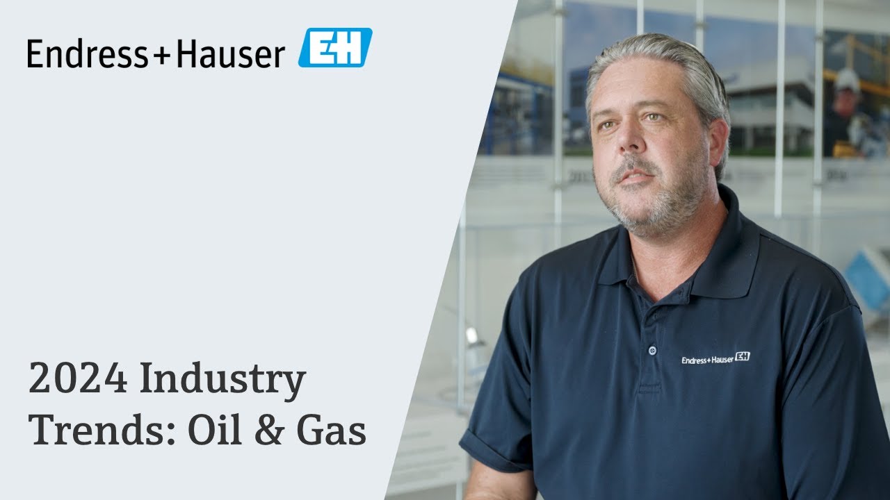 2024 Industry Trends | Oil & Gas | #endresshauser - YouTube