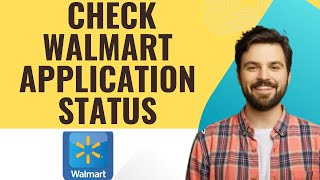 How to check Walmart application status I S M TECH (2025)
