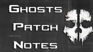 Major Patch Notes | Call of Duty: Ghosts